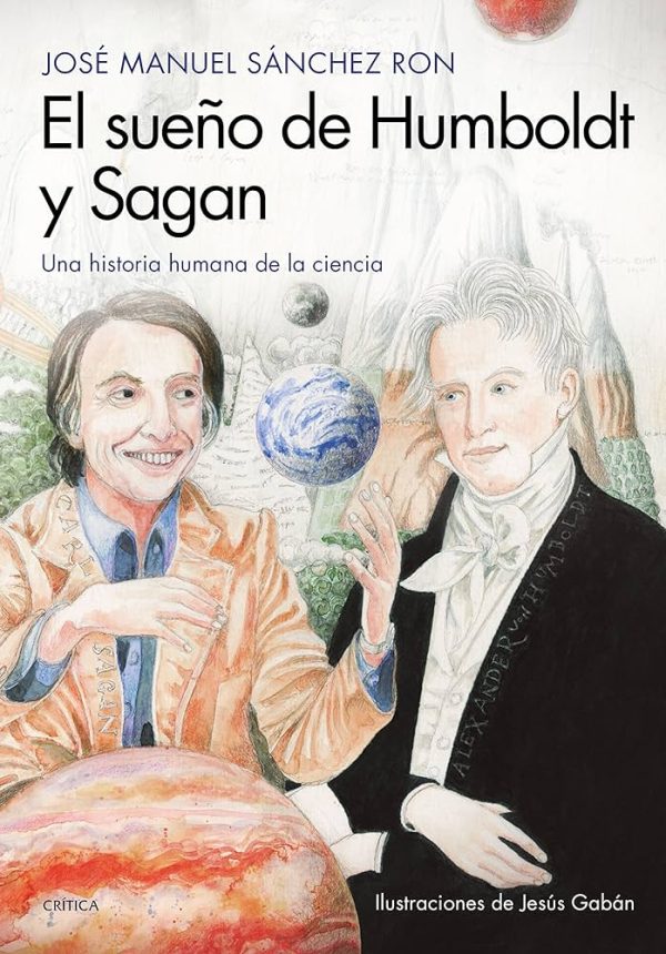 EL SUEÑO DE HUMBOLDT Y SAGAN - Una historia humana de la ciencia