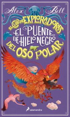 EL PUENTE DE HIELO NEGRO - EL CLUB DE EXPLORADORES DEL OSO POLAR