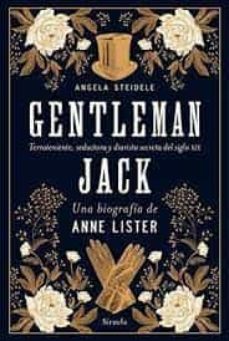 GENTLEMAN JACK. UNA BIOGRAFIA DE ANNE LISTER