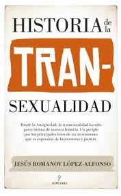 HISTORIA DE LA TRAN-SEXUALIDAD