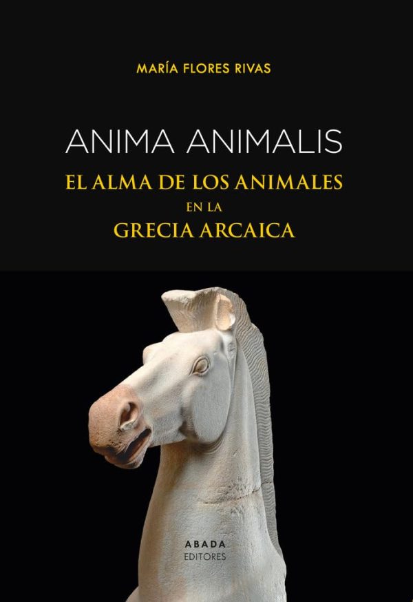 ANIMA ANIMALIS - El alma de los animales en la Grecia arcaica