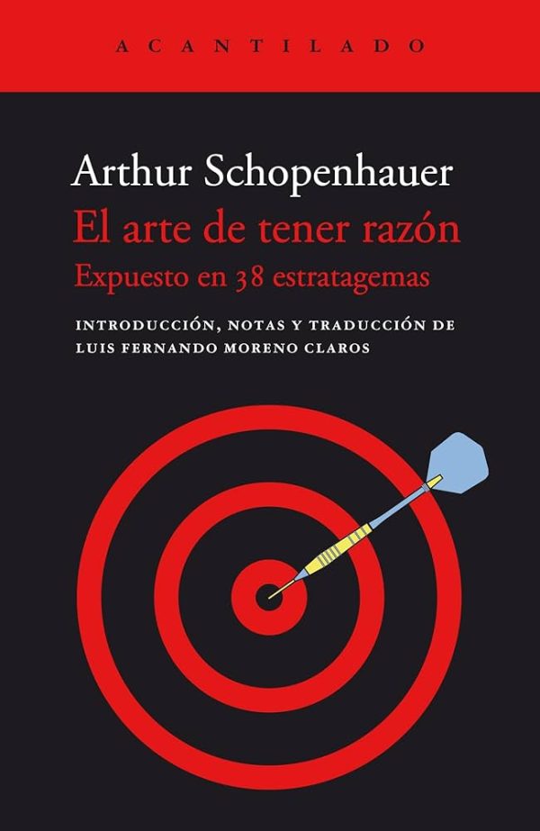 EL ARTE DE TENER RAZÓN - Expuesto en 38 estratagemas