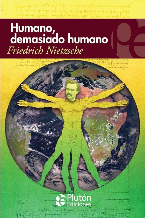 HUMANO, DEMASIADO HUMANO
