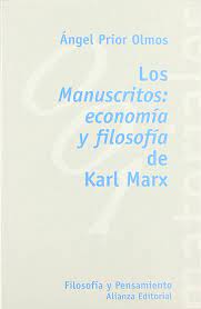 LOS MANUSCRITOS: ECONOMIA Y FILOSOFIA DE KARL MARX