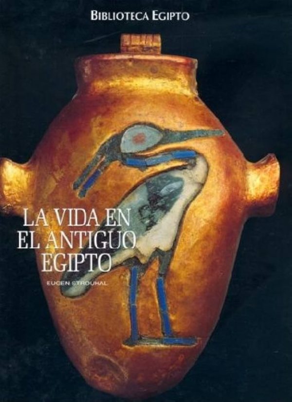 LA VIDA EN EL ANTIGUO EGIPTO.