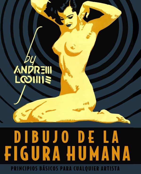 DIBUJO DE LA FIGURA HUMANA. PRINCIPIOS BASICOS DE LOS ARTISTAS