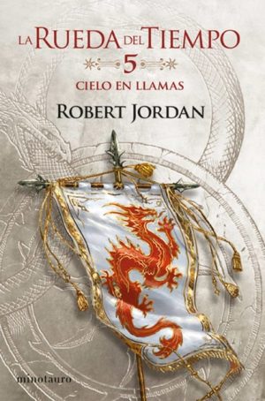 LA RUEDA DEL TIEMPO V. CIELO EN LLAMAS
