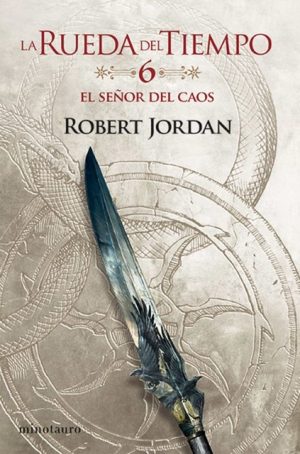 LA RUEDA DEL TIEMPO VI. EL SEÑOR DEL CAOS