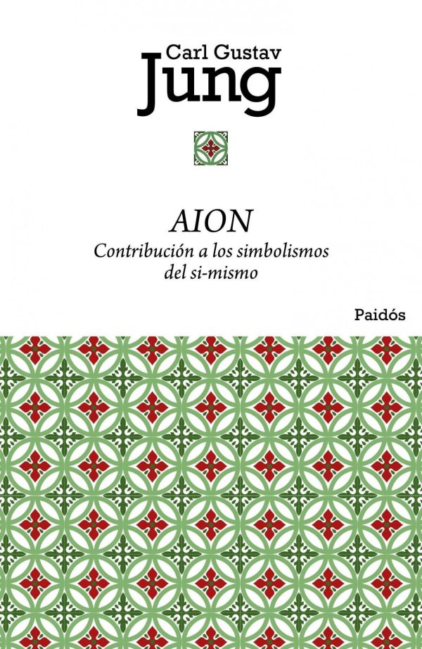 AION Contribución a los simbolismos del sí mismo