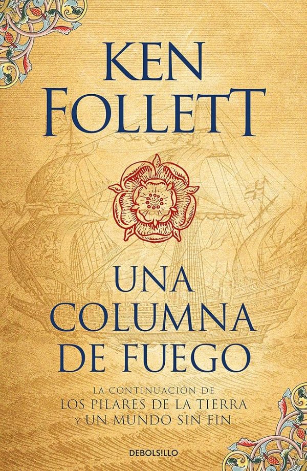 UNA COLUMNA DE FUEGO. TRILOGIA LOS PILARES DE LA TIERRA III