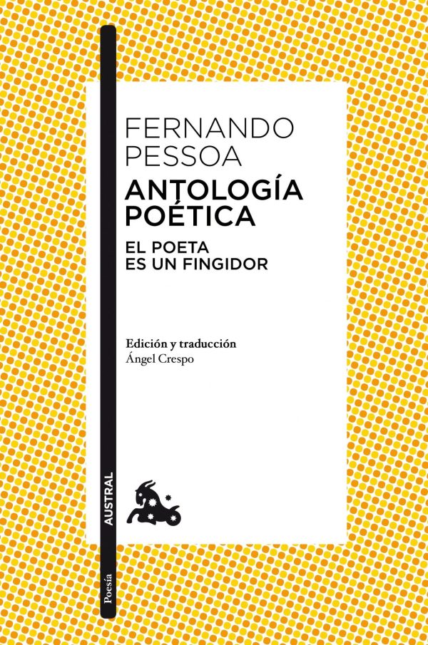 ANTOLOGIA POETICA - EL POETA ES UN FINGIDOR