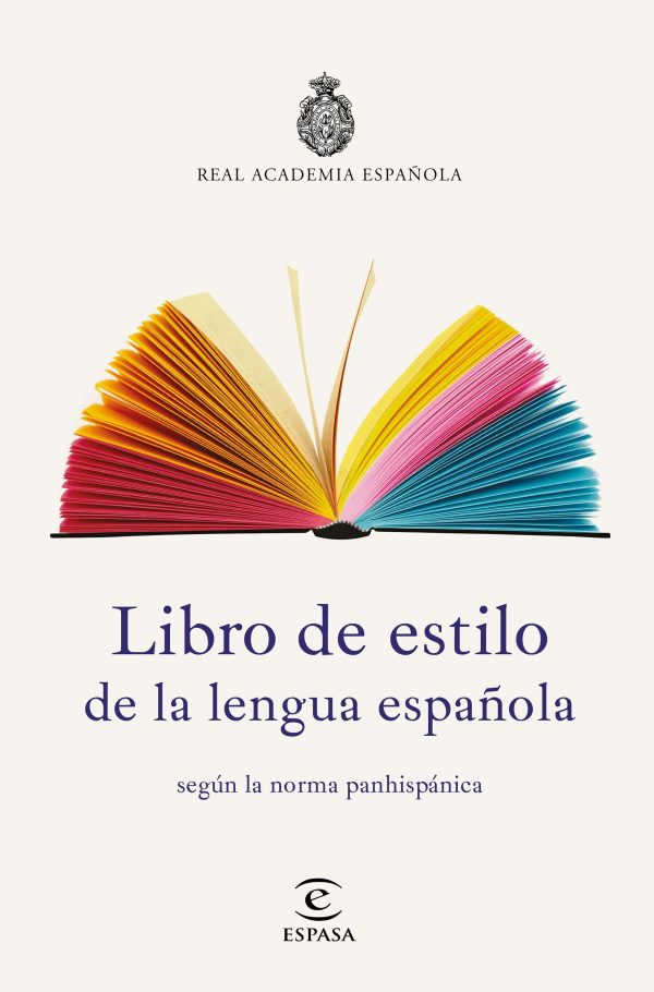 LIBRO DE ESTILO DE LA LENGUA ESPAÑOLA SEGUN LA NORMA PANHISPANICA