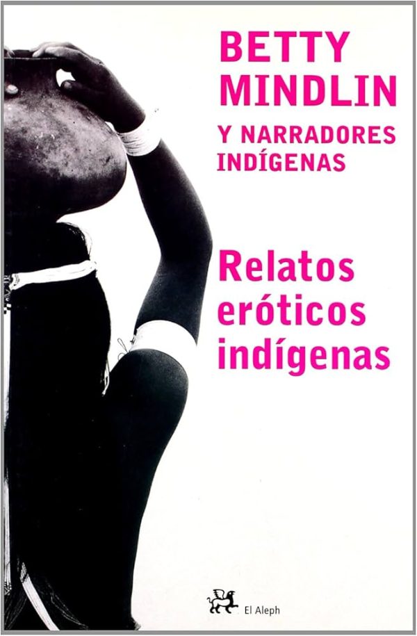 RELATOS EROTICOS INDIGENAS