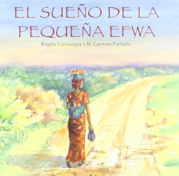EL SUEÑO DE LA PEQUEÑA EFWA