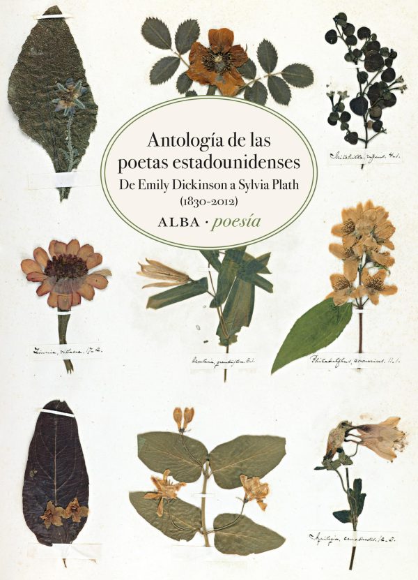 ANTOLOGIA DE LAS POETAS ESTADOUNIDENSES DE EMILY DICKINSON A SYLVIA PLATH (1830-2012)