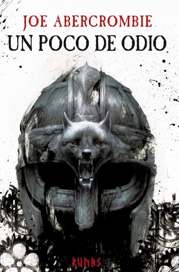 UN POCO DE ODIO (TRILOGIA LA ERA DE LA LOCURA 1)