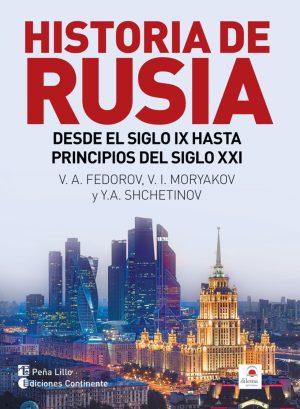 HISTORIA DE RUSIA DESDE LA ANTIGUEDAD HASTA NUESTROS DIAS