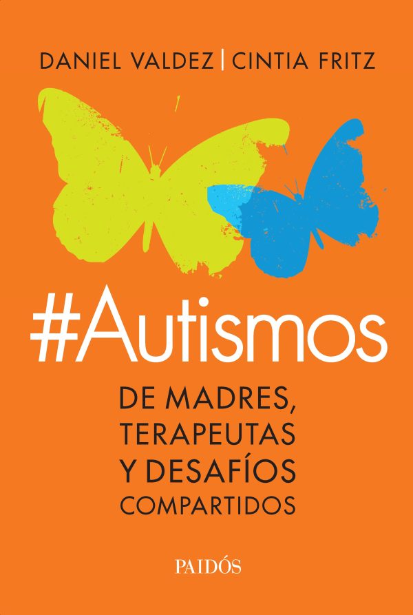 #AUTISMOS - De madres, terapeutas y desafíos compartidos