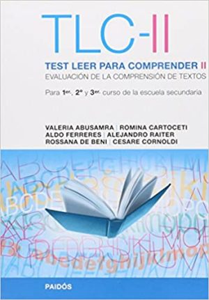 TLC II - TEST LEER PARA COMPRENDER (EVALUACIÓN DE LA COMPRENSIÓN DE TEXTOS)