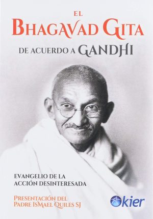 EL BHAGAVAD GHITA DE ACUERDO A GANDHI