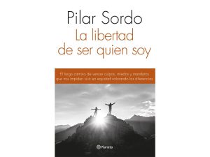 LA LIBERTAD DE SER QUIEN SOY