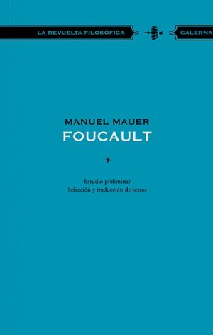 COLECCIÓN LA REVUELTA FILOSOFICA - FOUCAULT