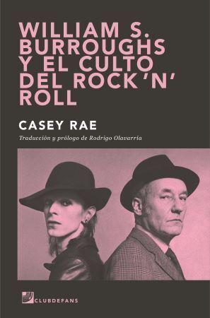 WILLIAM S. BURROUGHS Y EL CULTO DEL ROCK'N'ROLL