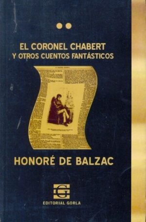 EL CORONEL CHABERT Y OTROS CUENTOS FANTASTICOS