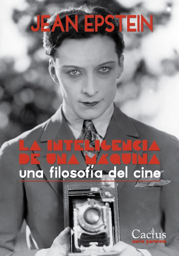LA INTELIGENCIA DE UNA MÁQUINA. UNA FILOSOFÍA DEL CINE.