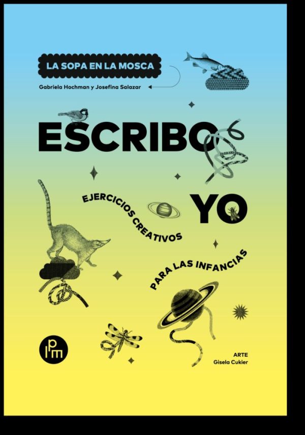 ESCRIBO YO - Ejercicios creativos para las infancias