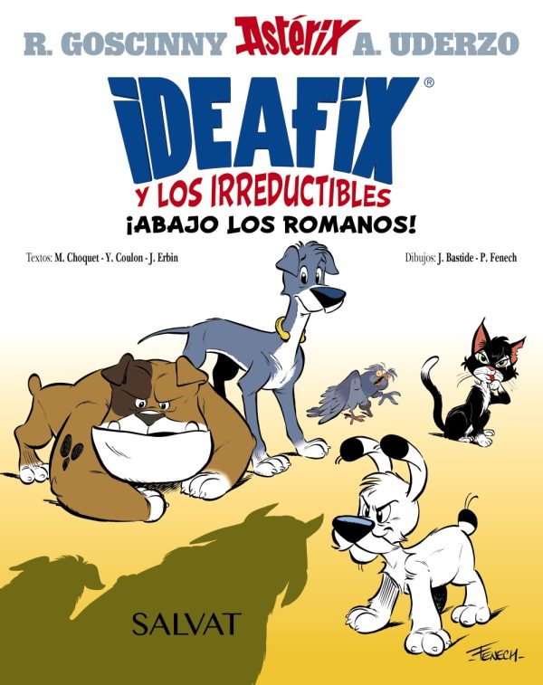ASTERIX - IDEFIX Y LOS IRREDUCTIBLES ¡AL ROMANO, NI RESPIRO!