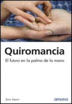 QUIROMANCIA - El futuro en la palma de la mano