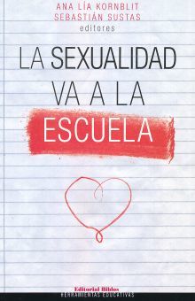 LA SEXUALIDAD VA A LA ESCUELA