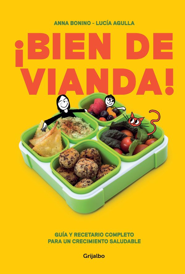 ¡BIEN DE VIANDA! - Guía y recetario completo para un crecimiento saludable