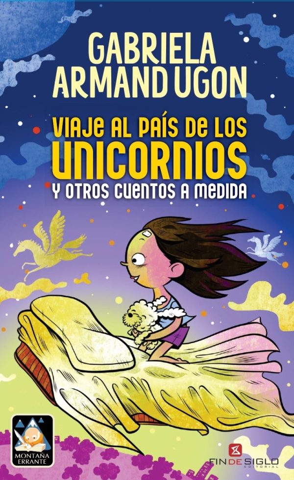 VIAJE AL PAIS DE LOS UNICORNIOS Y OTROS CUENTOS A MEDIDA