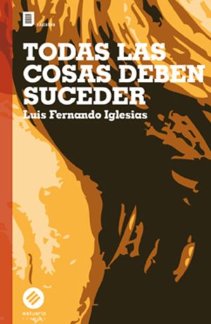 TODAS LAS COSAS DEBEN SUCEDER