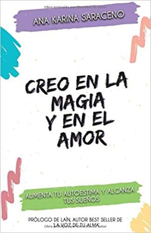 CREO EN LA MAGIA Y EN EL AMOR