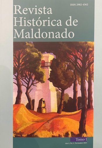 REVISTA HISTÓRICA DE MALDONADO - TOMO 1 2023