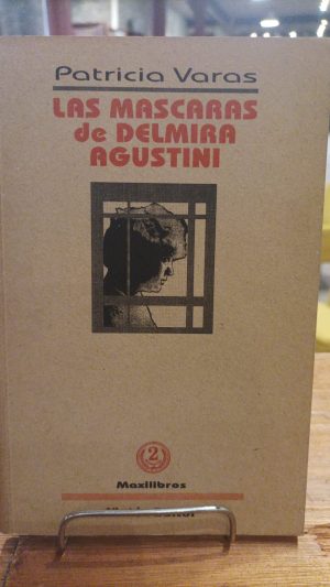 LAS MASCARAS DE DELMIRA AGUSTINI