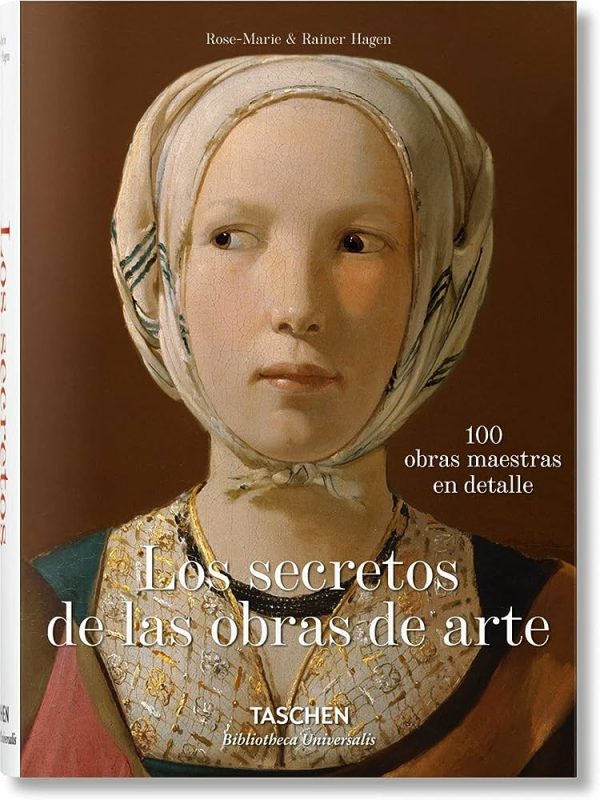LOS SECRETOS DE LAS OBRAS DE ARTE - 100 Obras maestras en detalle