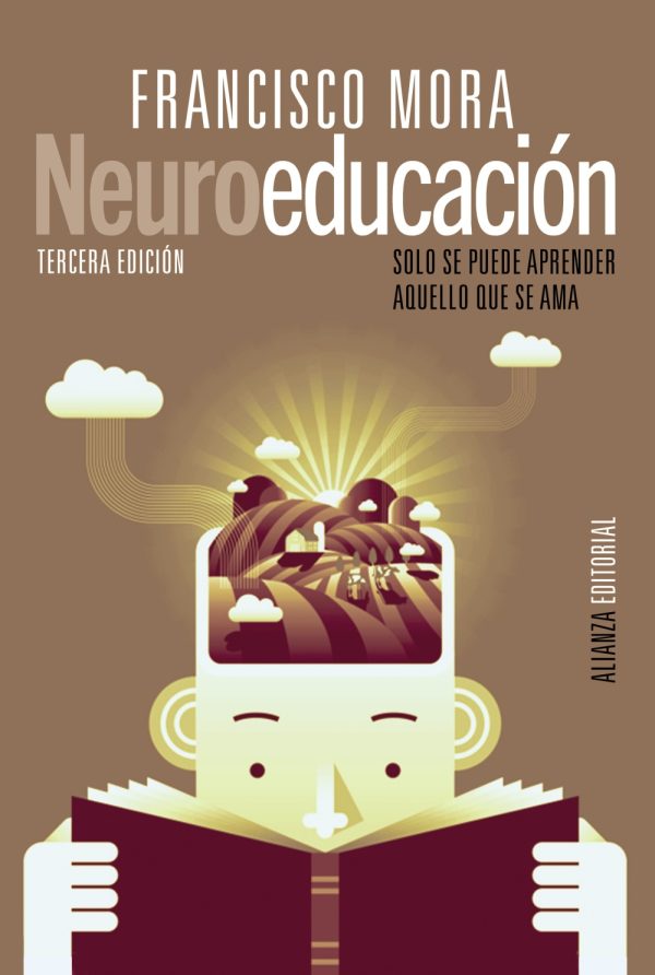 NEUROEDUCACION - SOLO SE PUEDE APRENDER AQUELLO QUE SE AMA