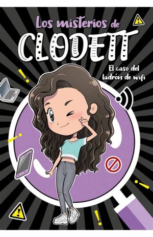 LOS MISTERIOS DE CLODETT - El caso del ladron de wifi