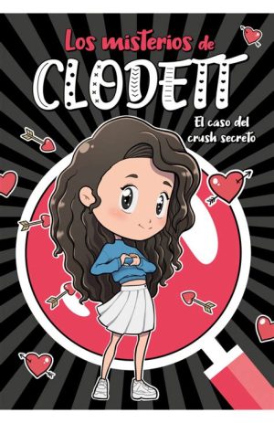 LOS MISTERIOS DE CLODETT - El caso del crush secreto
