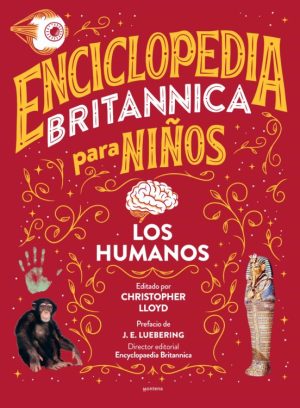 ENCICLOPEDIA BRITANICA PARA NIÑOS - LOS HUMANOS