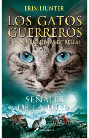SEÑALES DE LA LUNA. LOS GATOS GUERREROS. EL AUGURIO DE LAS ESTRELLAS 4.