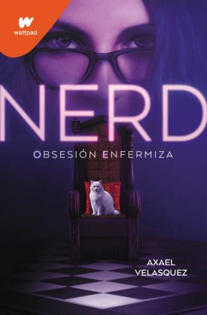 NERD 1: OBSESIÓN ENFERMIZA