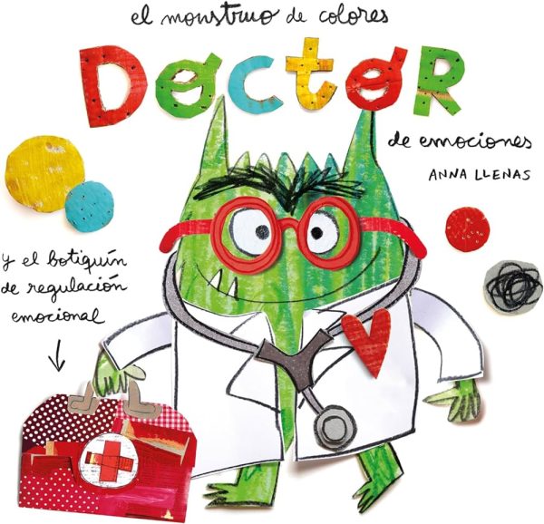 EL MONSTRUO DE COLORES - DOCTOR DE EMOCIONES Y EL BOTIQUIN DE REGULACIÓN EMOCIONAL