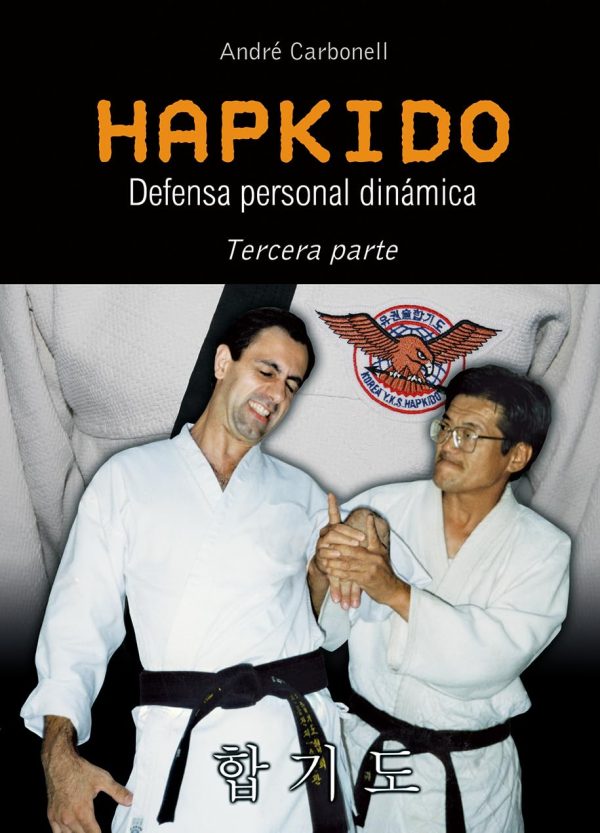 HAPKIDO DEFENSA PERSONAL DINÁMICA - tercera parte