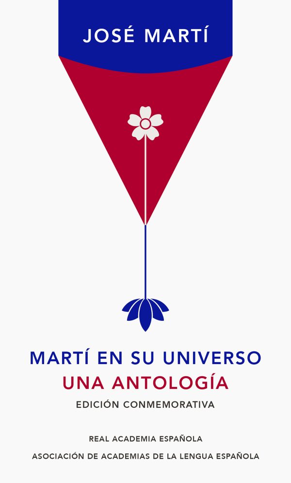 MARTI EN SU UNIVERSO. UNA ANTOLOGIA. ED. CONMEMORATIVA