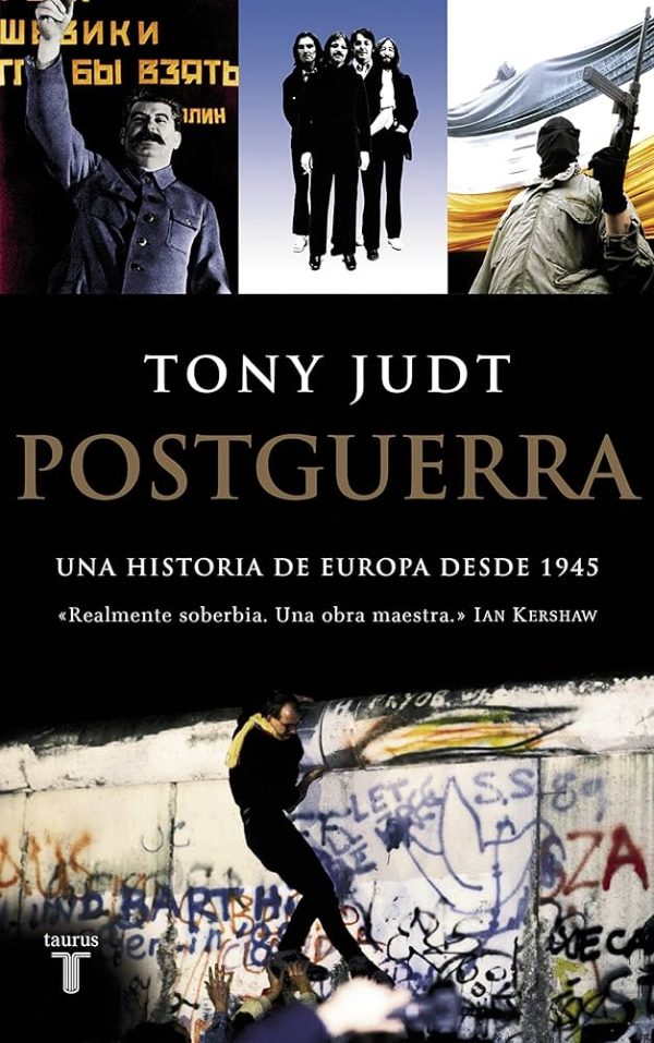 POSTGUERRA - Una historia de Europa desde 1945